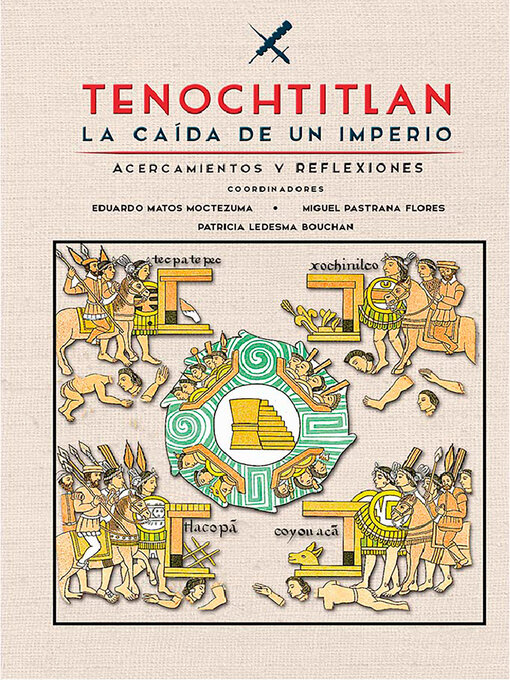 Title details for Tenochtitlan, la caída de un imperio by Guilhem Olivier - Available